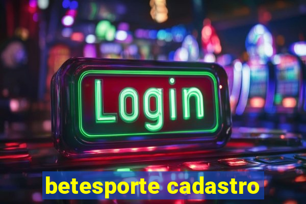 betesporte cadastro